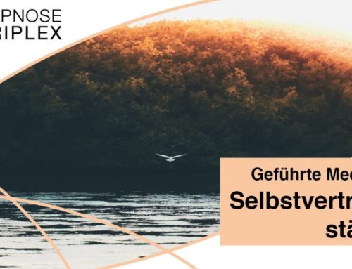Selbstvertrauen stärken 10 Minuten Geführte Meditation