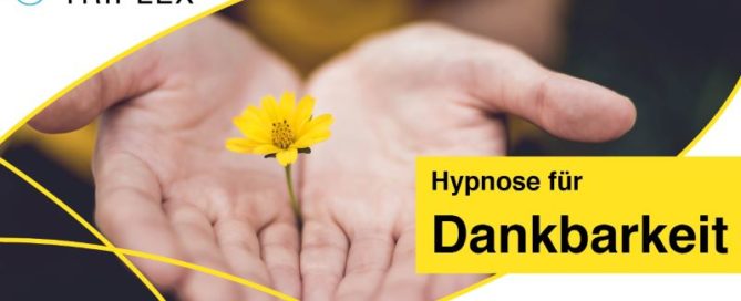 Hypnose für Dankbarkeit